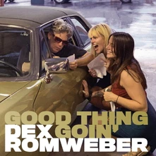 Dex Romweber, Vinyl GOOD THING GOIN'