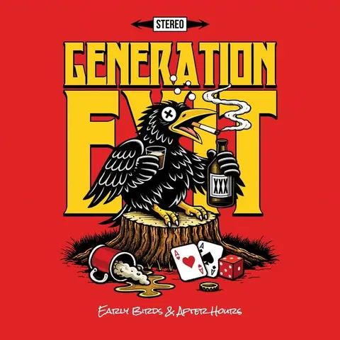 Generation Exit – Vinyl EARLY BIRDS & AFTER HOURS