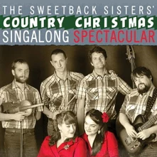 The Sweetback Sisters, CD COUNTRY CHRISTMAS SINGALONG SPECTACULAR