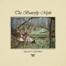 Blunt Chunks, Vinyl THE BUTTERFLY MYTH