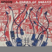 Spoon, Vinyl A SERIES OF SNEAKS