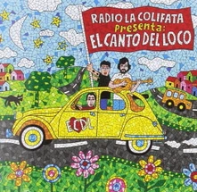 El Canto del Loco, CD RADIO LA COLIFATA PRESENTA: EL CANTO DEL LOCO