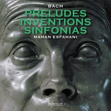 Mahan Esfahani, CD BACH: PRELUDES, INVENTIONS & SINFONIA