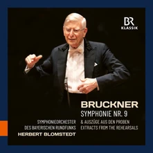 Bavarian Radio Symphony Orchestra, CD ANTON BRUCKNER: SYMPHONIE NR. 9 & EXTRACTS FROM THE REHEARSALS