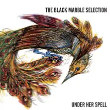The Black Marble Selection, CD UNDER HER SPELL