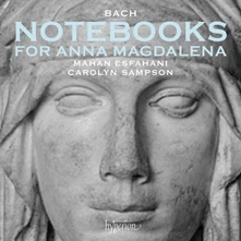 Mahan Esfahani, CD BACH NOTEBOOKS FOR ANNA MAGDALENA