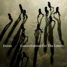 Doves, Vinyl Constellations For The Lonely