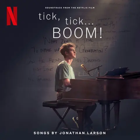 The Cast Of Netflix's Film Tick, Tick... BOOM! (Soundtrack From The Netflix Film)