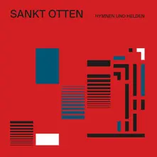 Sankt Otten, Vinyl HYMNEN UND HELDEN