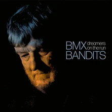 BMX Bandits, Vinyl DREAMERS ON THE RUN