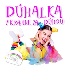 Dúhalka, CD V krajine za dúhou