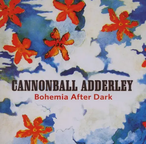 Cannonball Adderley – CD BOHEMIA AFTER DARK