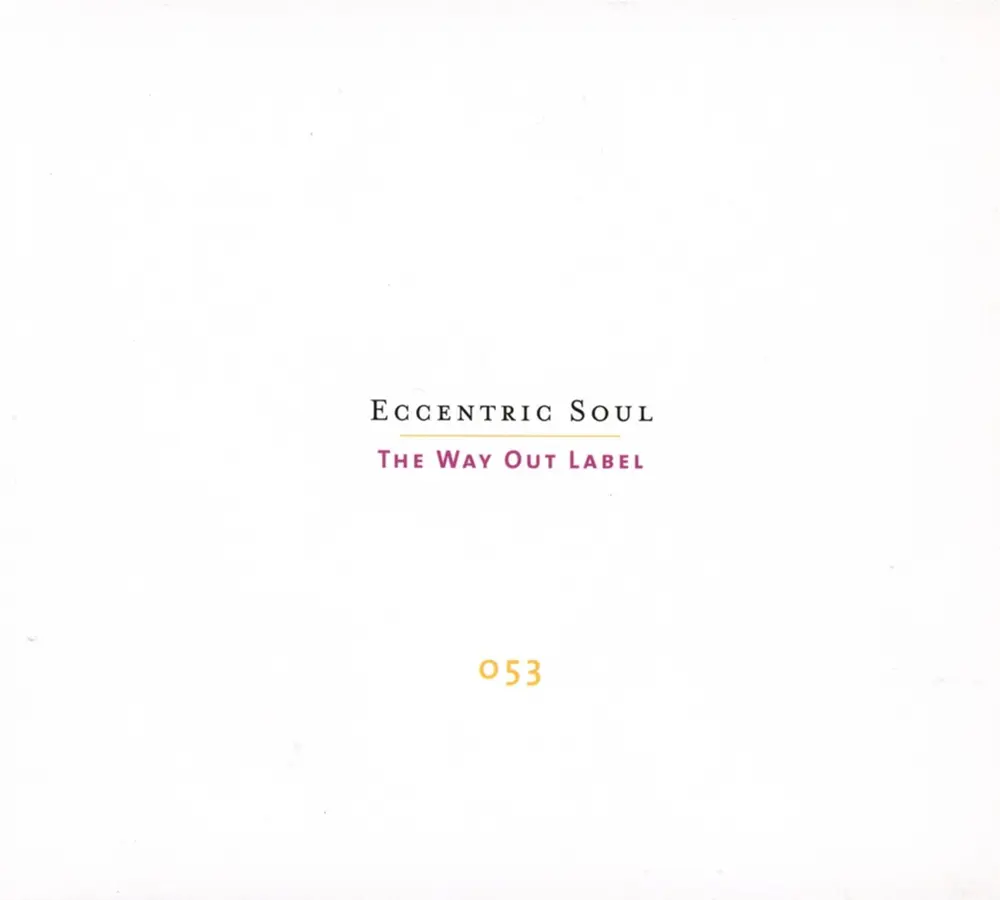 ECCENTRIC SOUL: THE WAY OUT LABEL