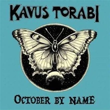 Kavus Torabi, CD OCTOBER BY NAME