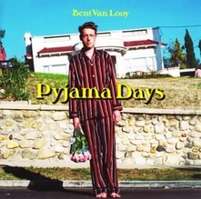 Bent Van Looy, CD PYJAMA DAYS