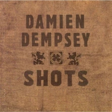 Damien Dempsey, CD SHOTS