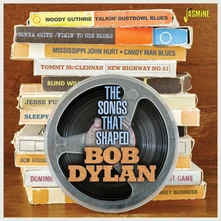 CD THE SONGS THAT SHAPED BOB DYLAN