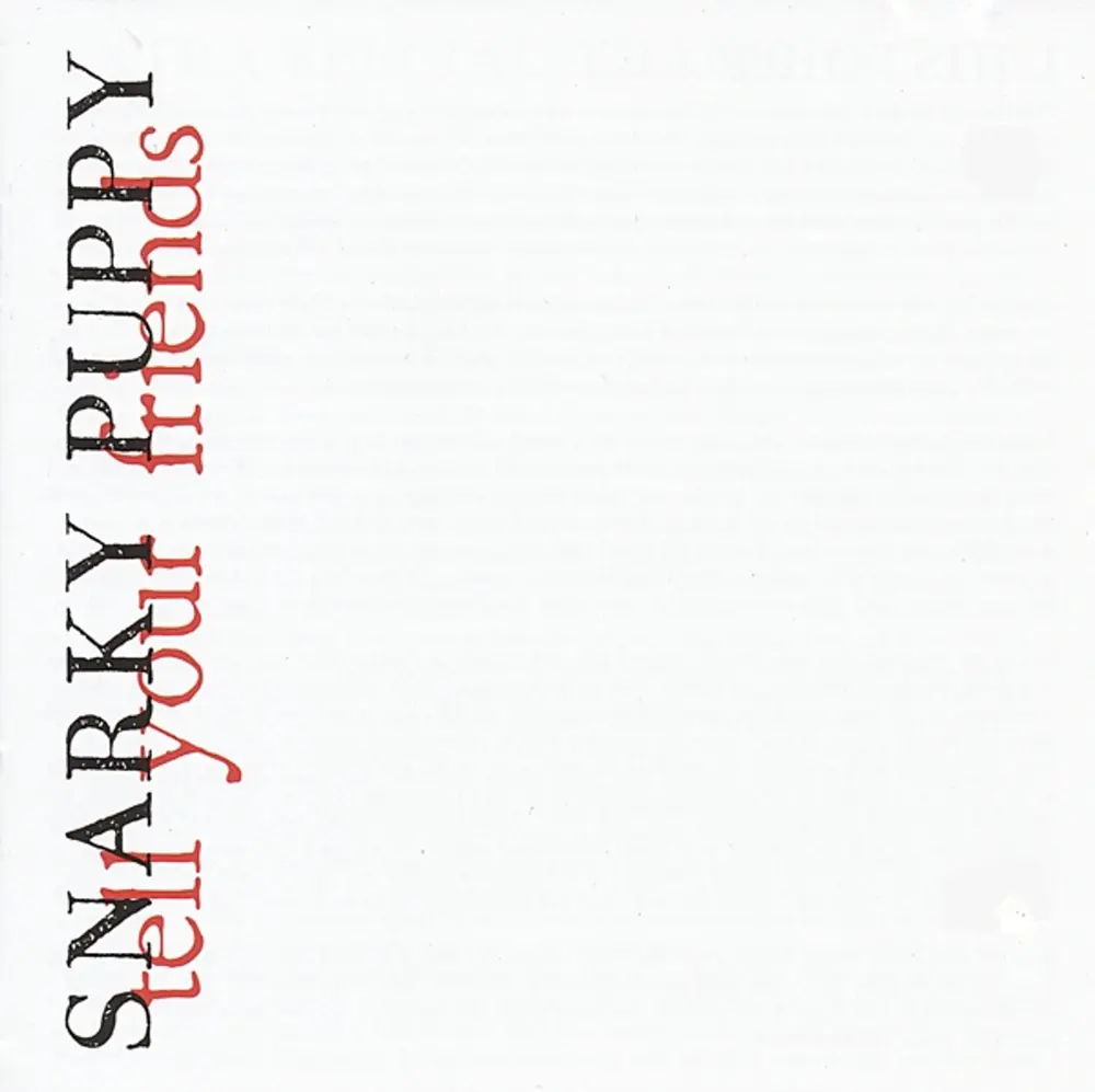 SNARKY PUPPY - TELL YOUR FRIENDS (2014) (CD)