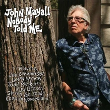 Vinyl MAYALL, JOHN - NOBODY TOLD ME