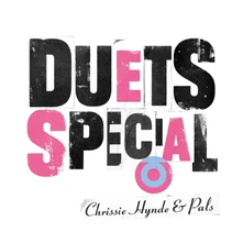 Chrissie Hynde & Pals, CD DUETS SPECIAL
