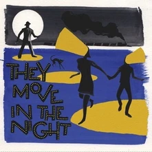 Various Artists, Vinyl THEY MOVE IN THE NIGHT