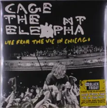 Cage the Elephant, Vinyl Live From the Vic In Chicago