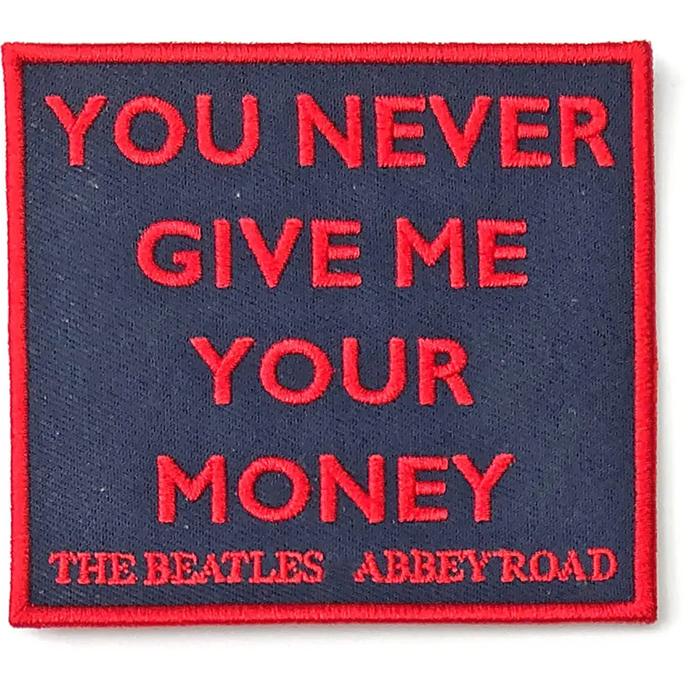 Your Never Give Me Your Money