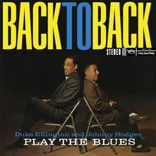 Vinyl Back To Back (Duke Ellington And Johnny Hodges Play The Blues)