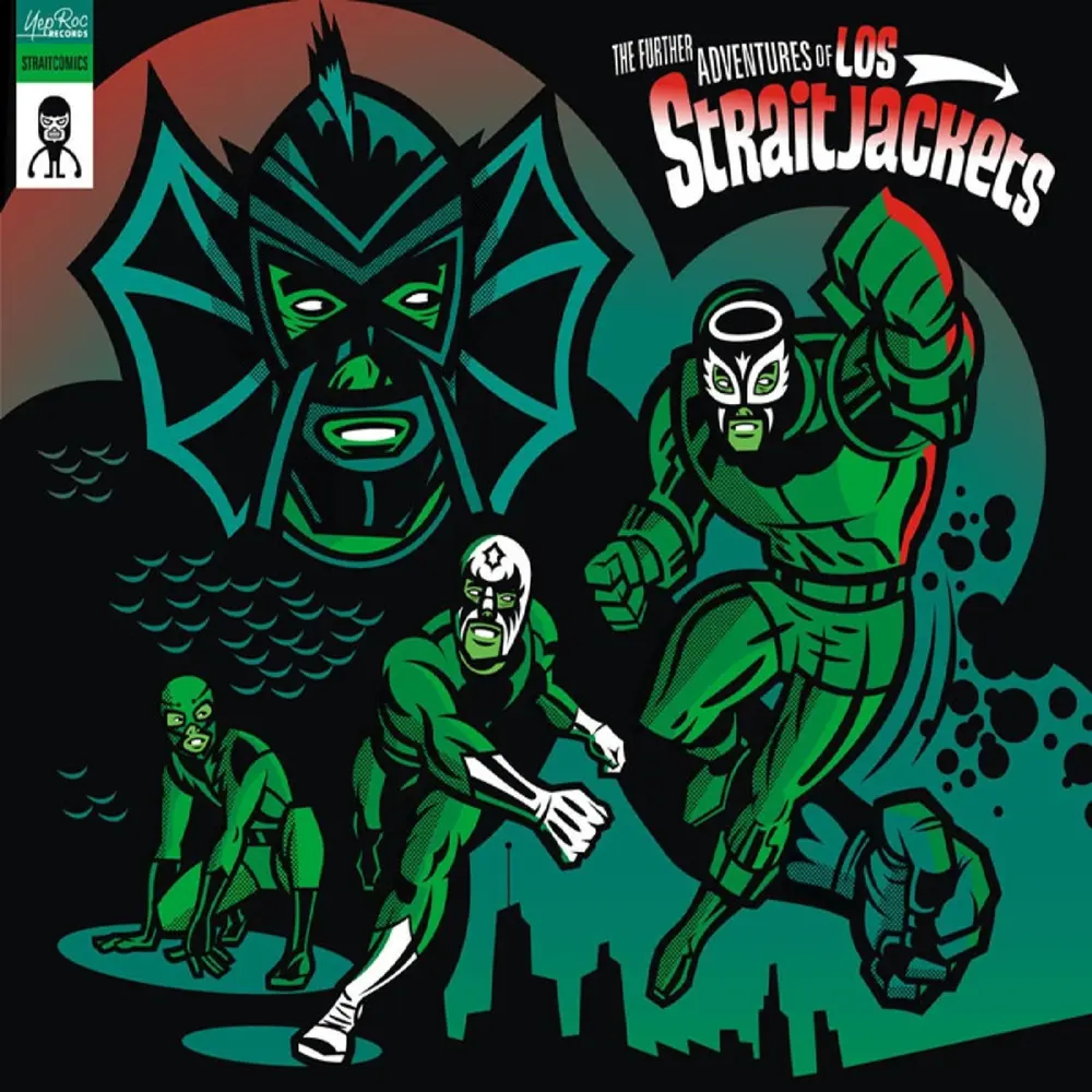 THE FURTHER ADVENTURES OF LOS STRAITJACKETS