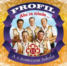 Skupina Profil – Ako za mlada... A s úsmevom dokola (11) (CD)