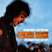 CD CHICKEN SHACK - CRYING WON'T HELP YOU NOW