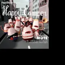 Happy Camper, CD SOUNDTRACK OF MUTE