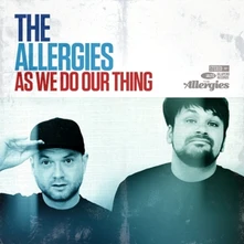 The Allergies, CD AS WE DO OUR THING