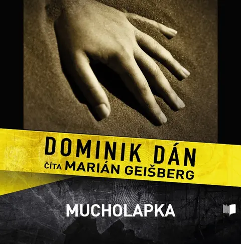 Dominik Dán – CD AUDIOKNIHA  DOMINIK DAN / MUCHOLAPKA / CITA MARIAN GEISBERG (MP3-CD)