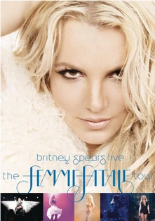 Britney Spears, DVD Live:  The Femme Fatale Tour