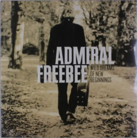 Admiral Freebee – Vinyl WILD DREAMS OF NEW BEGI..