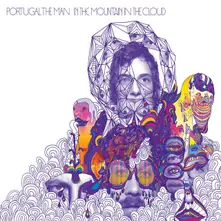 Portugal. The Man – In The Mountain In The Cloud (Vinyl)