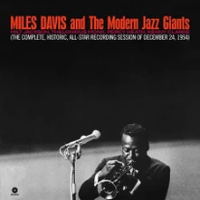 Vinyl Miles Davis And The Modern Jazz Giants (The Complete, Historic, All-Star Recording Session Of December 24,1954)