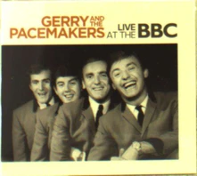 Gerry and the Pacemakers, CD LIVE AT THE BBC
