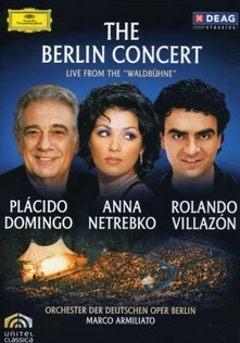 DVD Placido Domingo, Anna Netrebko, Rolando Villazón - The Berlin Concert