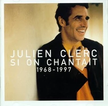 CD CLERC, JULIEN - SI ON CHANTAIT 1968-1997