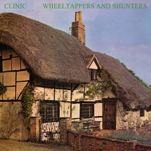Clinic, Vinyl WHEELTAPPERS AND SHUNTERS
