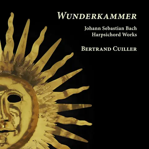 WUNDERKAMMER - J.S. BACH HARPSICHORD WORKS