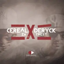 Cereal x Deryck - Za Trest thumbnail