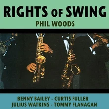 Phil Woods, CD RIGHTS OF SWING