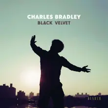 Charles Bradley, Vinyl BLACK VELVET