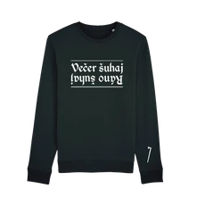 Crewneck Večer šuhaj, ráno šuhaj