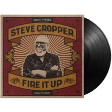Steve Cropper, Vinyl FIRE IT UP