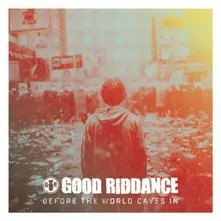 Good Riddance, Vinyl BEFORE THE WORLD CAVES IN