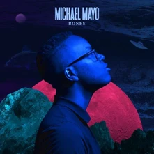 Michael Mayo, CD BONES